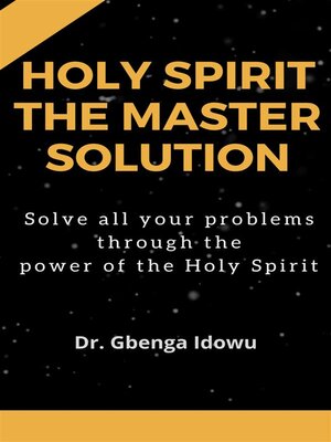 cover image of holy spirit the master solution